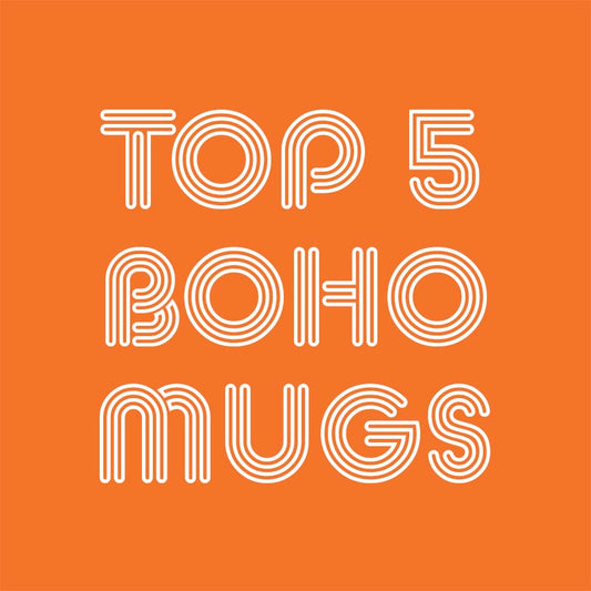 Top 5 BoHo Mugs