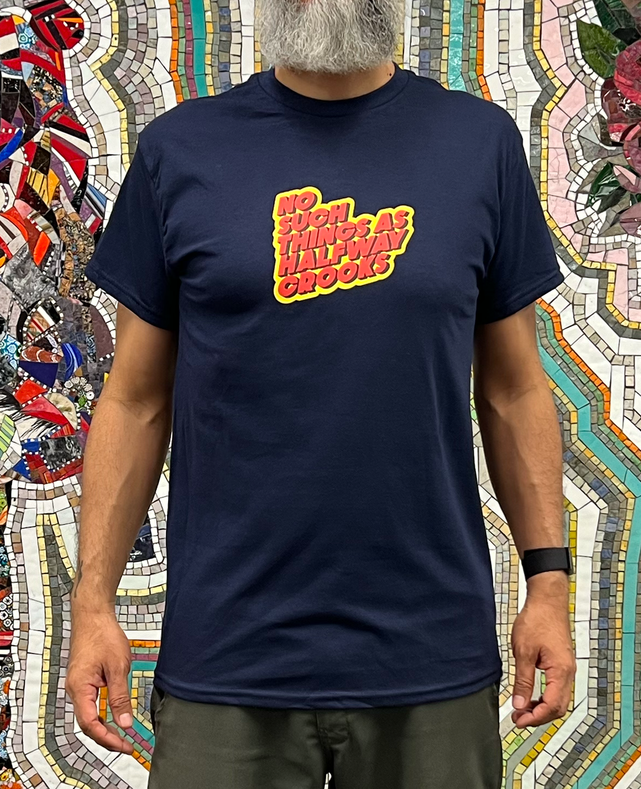No Such Thing As Halfway Crooks T-Shirt