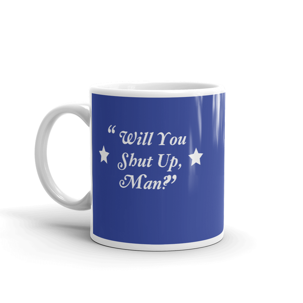 Will You Shut Up Man - Joe Biden 11oz Coffee Mug