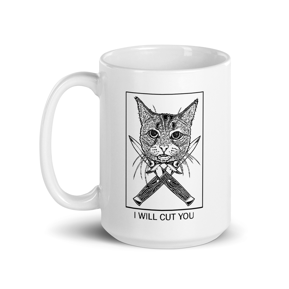 I Will Cut You Cat Coffee Mug By Barry'd Alive