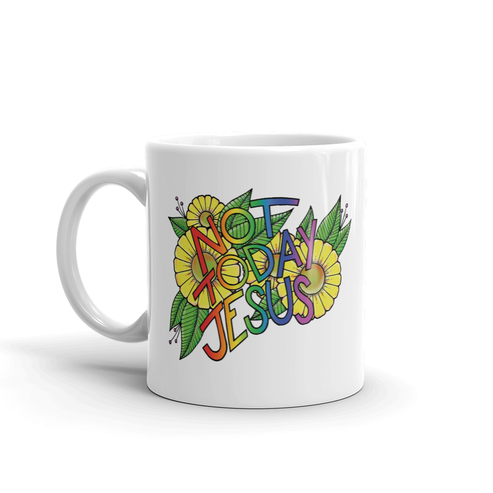 Not Today Jesus Coffee Mug By Barry'd Alive