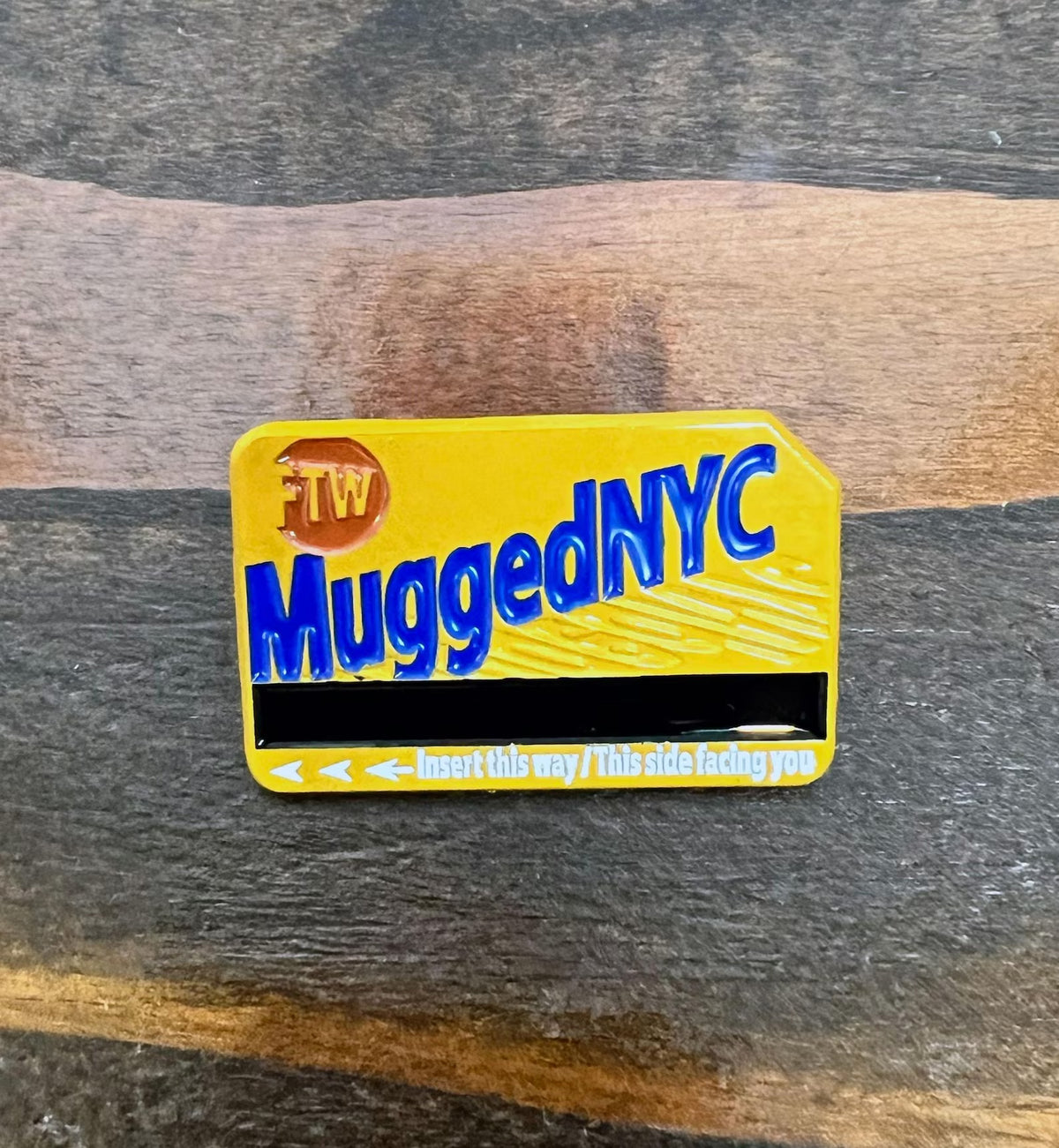 MUGGED NYC Metro Card Enamel Pin