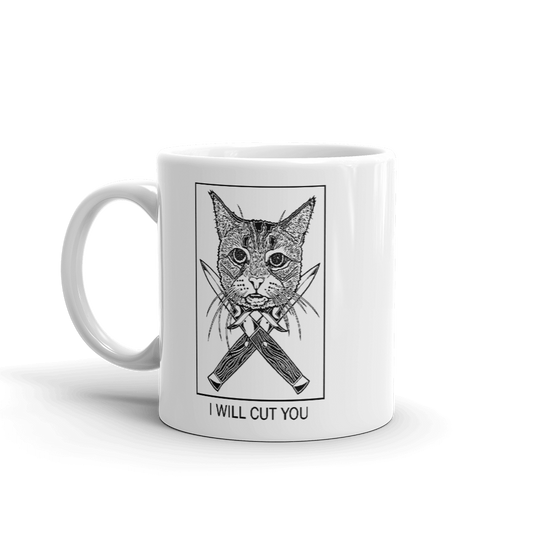 I Will Cut You Cat Coffee Mug By Barry'd Alive